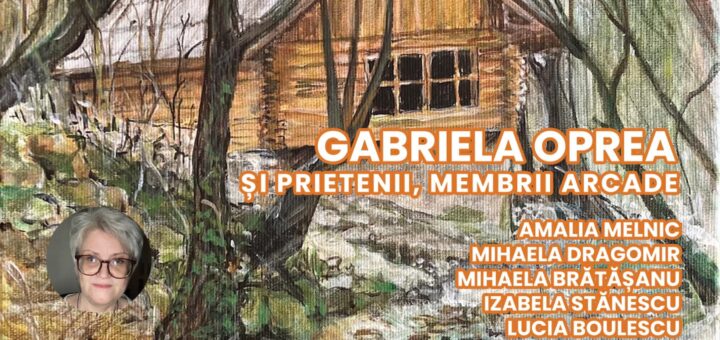 Gabriela Oprea, expoziție de pictură; organizator Direcția Judeteană pentru Cultură Caraș-Severin